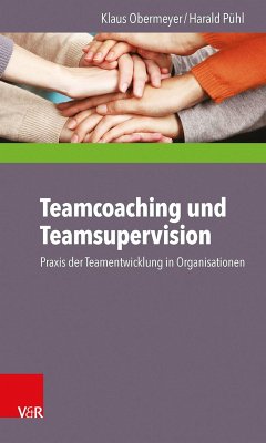 Teamcoaching und Teamsupervision (eBook, PDF) - Obermeyer, Klaus; Pühl, Harald