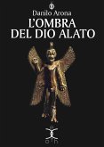 L'ombra del dio alato (eBook, ePUB)