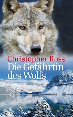 Die Gefährtin des Wolfes NA - Ross, Christopher