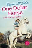 Frei wie der Wind / One Dollar Horse Bd.2