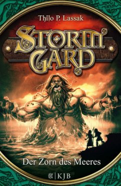 Der Zorn des Meeres / Stormgard Bd.2 - Lassak, Thilo P.