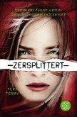 Zersplittert / Gelöscht-Trilogie Bd.2