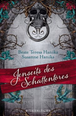 Jenseits des Schattentores - Hanika, Beate T.;Hanika, Susanne