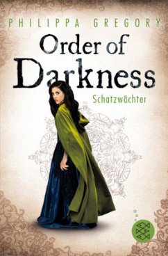 Schatzwächter / Order of Darkness Bd.3 - Gregory, Philippa