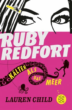Kälter als das Meer / Ruby Redfort Bd.2 - Child, Lauren Kälter als das Meer / Ruby Redfort Bd.2 - Child, Lauren