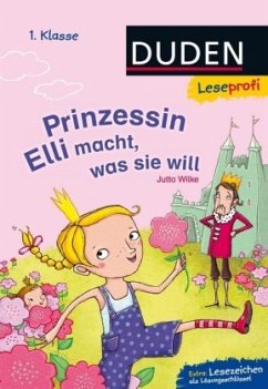 Prinzessin Elli macht, was sie will - Wilke, Jutta