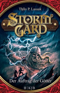 Der Auftrag der Götter / Stormgard Bd.1 - Lassak, Thilo P.