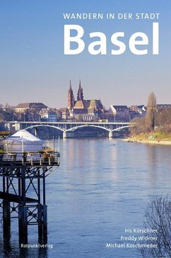 Wandern in der Stadt Basel - Kürschner, Iris;Widmer, Freddy;Koschmieder, Michael
