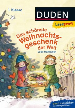 Leseprofi - Das schönste Weihnachtsgeschenk der Welt, 1. Klasse - Holthausen, Luise