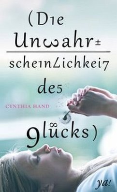 Die Unwahrscheinlichkeit des Glücks - Hand, Cynthia