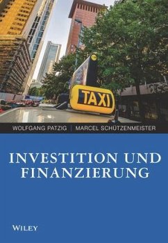 Investition und Finanzierung - Patzig, Wolfgang; Schützenmeister, Marcel