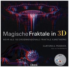 Magische Fraktale in 3D - Pickover, Clifford A.