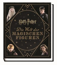 Harry Potter - Die Welt der magischen Figuren - Revenson, Jody