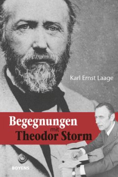 Begegnungen mit Theodor Storm - Laage, Karl E.