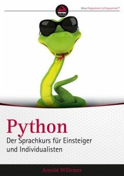 Python. Der Sprachkurs für Einsteiger und Individualisten - Willemer, Arnold