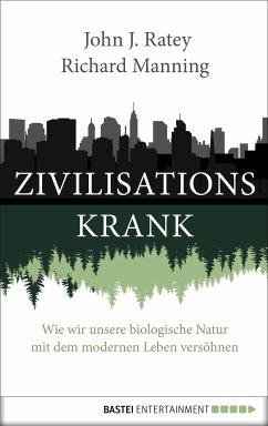 Zivilisationskrank (eBook, ePUB) - Ratey, John J.; Manning, Richard