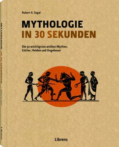 Mythologie in 30 Sekunden - Segal, Robert A