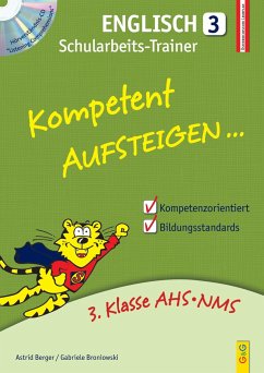 Kompetent Aufsteigen Englisch 3 - Schularbeits-Trainer mit Hörverständnis-CD - Berger, Astrid;Broniowski, Gabriele