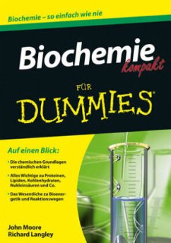 Biochemie kompakt für Dummies - Moore, John; Langley, Richard