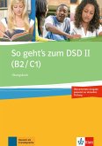 So geht's zum DSD II (B2/C1) Neue Ausgabe. Übungsbuch