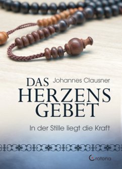 Das Herzensgebet - Clausner, Johannes