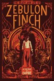 The Death and Life of Zebulon Finch, Volume One (eBook, ePUB)