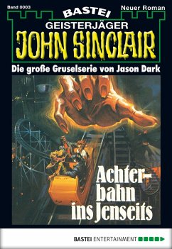 Achterbahn ins Jenseits / John Sinclair Bd.3 (eBook, ePUB) - Dark, Jason