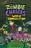 The Zombie Chasers #7: World Zombination (eBook, ePUB)