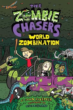 The Zombie Chasers #7: World Zombination (eBook, ePUB) - Kloepfer, John