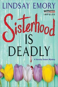 Sisterhood is Deadly (eBook, ePUB) - Emory, Lindsay