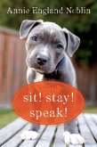 Sit! Stay! Speak! (eBook, ePUB)