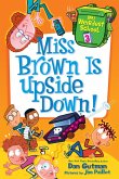 My Weirdest School #3: Miss Brown Is Upside Down! (eBook, ePUB)