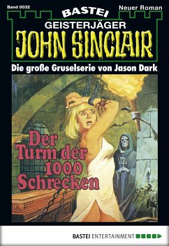 Der Turm der 1000 Schrecken / John Sinclair Bd.32 (eBook, ePUB) - Dark, Jason
