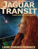 Jaguar Transit, SciFi Suspense with a Metaphysical twist (Crystal Ceres Time Travel Books, #2) (eBook, ePUB)