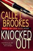 #0001 Knocked Out (PAVAD: FBI Case Files, #1) (eBook, ePUB)