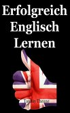 Erfolgreich Englisch Lernen (eBook, ePUB)