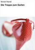 Die Treppe zum Garten (eBook, ePUB)