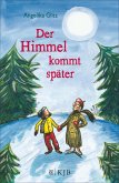 Der Himmel kommt später (eBook, ePUB)