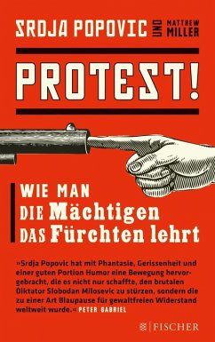 Protest! (eBook, ePUB) - Popovic, Srdja; Miller, Matthew
