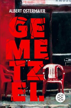 Gemetzel (eBook, ePUB) - Ostermaier, Albert