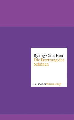 Die Errettung des Schönen (eBook, ePUB) - Han, Byung-Chul