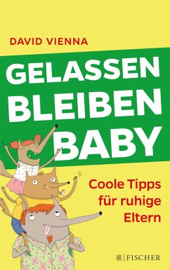 Gelassen bleiben, Baby (eBook, ePUB) - Vienna, David