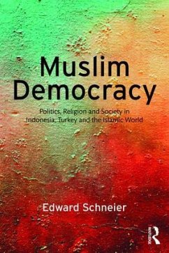 Muslim Democracy - Schneier, Edward V.; Schneier, Edward