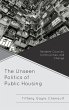 Unseen Politics of Public Housing - Bild 1