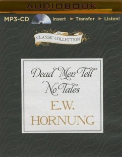 Dead Men Tell No Tales - Hornung, E. W.