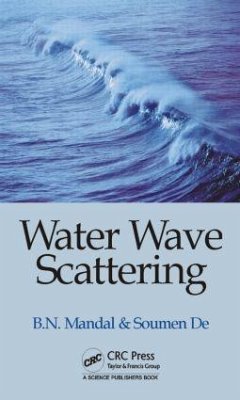 Water Wave Scattering - Mandal, Birendra Nath; De, Soumen