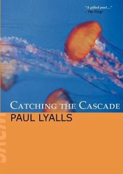 Catching the Cascade - Lyalls, Paul