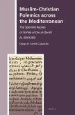 Muslim-Christian Polemics Across the Mediterranean
