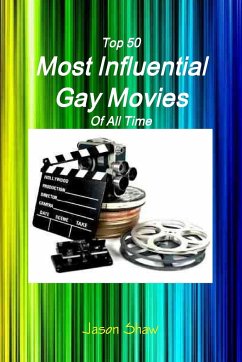 Top 50 Most Influential Gay Movies Of All Time - Shaw, Jason