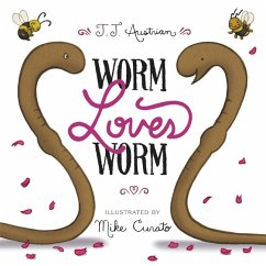 Worm Loves Worm - Austrian, J. J.